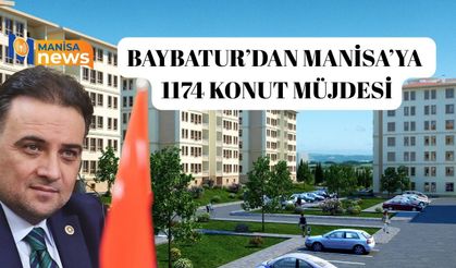 Baybatur’dan Manisa’ya 1174 konut müjdesi