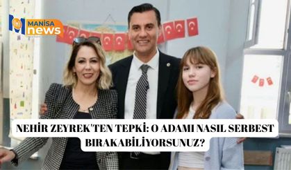 Nehir Zeyrek'ten tepki: O adamı nasıl serbest bırakabiliyorsunuz?