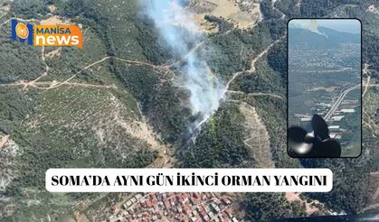 Soma’da aynı gün ikinci orman yangını