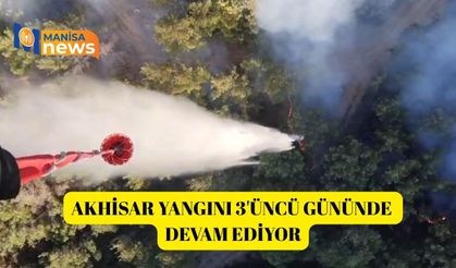 Akhisar yangını 3'üncü gününde devam ediyor