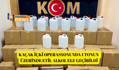 Kaçak içki operasyonunda 1 tonun üzerinde etil alkol ele geçirildi