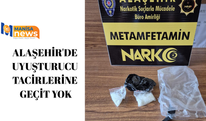 Alaşehir'de uyuşturucu tacirlerine geçit yok