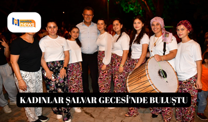 Kadınlar Şalvar Gecesi'nde buluştu