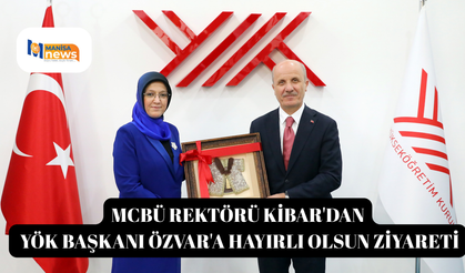 MCBÜ Rektörü Kibar'dan YÖK Başkanı Özvar'a hayırlı olsun ziyareti