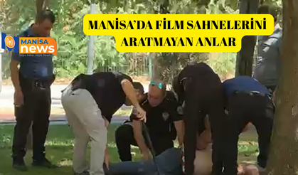 Turgutlu'da film sahnelerini aratmayan anlar