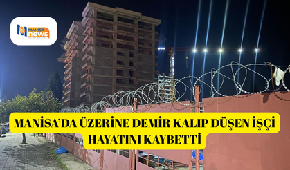 Manisa’da üzerine demir kalıp düşen işçi hayatını kaybetti