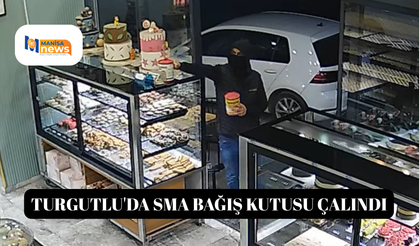 Turgutlu'da SMA bağış kutusu çalındı