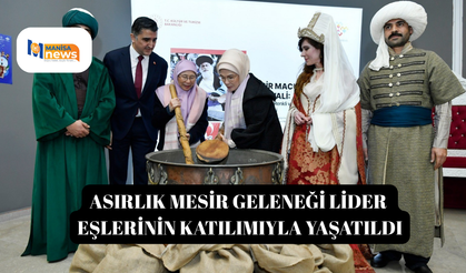 Asırlık mesir geleneği lider eşlerinin katılımıyla yaşatıldı
