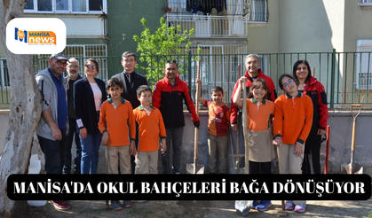 Manisa'da okul bahçeleri bağa dönüşüyor