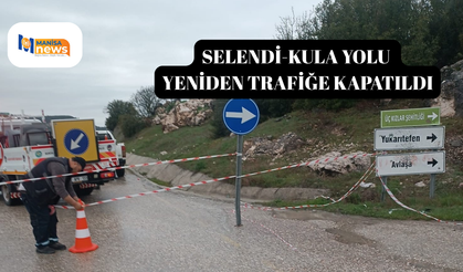 Selendi-Kula yolu yeniden trafiğe kapatıldı