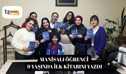 Manisalı öğrenci 9 yaşında ilk kitabını yazdı