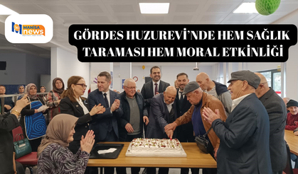 Gördes Huzurevi’nde hem sağlık taraması hem moral etkinliği