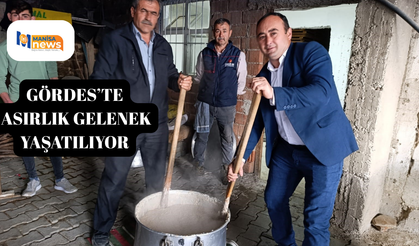 Gördes’te asırlık gelenek yaşatılıyor