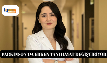Parkinson’da erken tanı hayat değiştiriyor