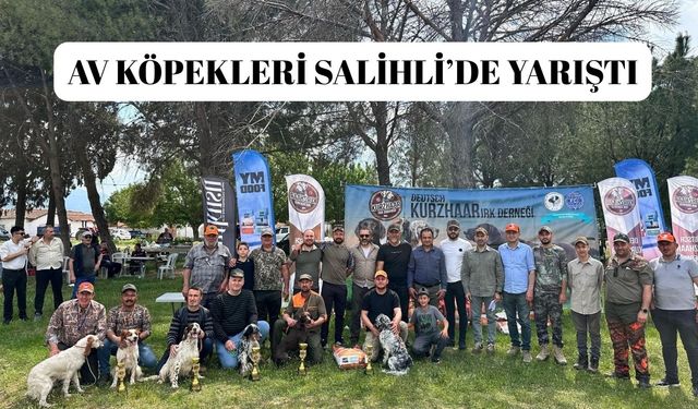 Av köpekleri Salihli’de yarıştı