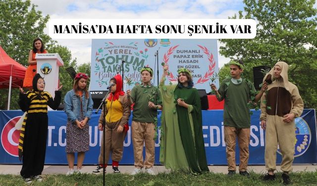Manisa'da Şenlik Var