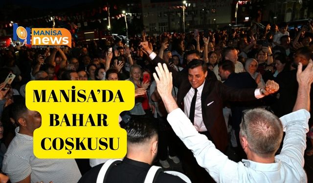 Manisa'da Bahar Coşkusu