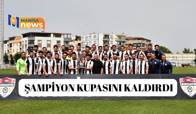 Manisaspor, şampiyonluk kupasını kaldırdı