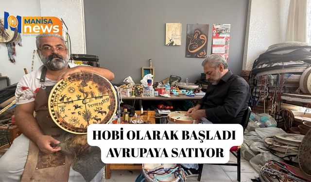 Turgutlu'dan Amerika ve Avrupa'ya şaman davulu ihracatı