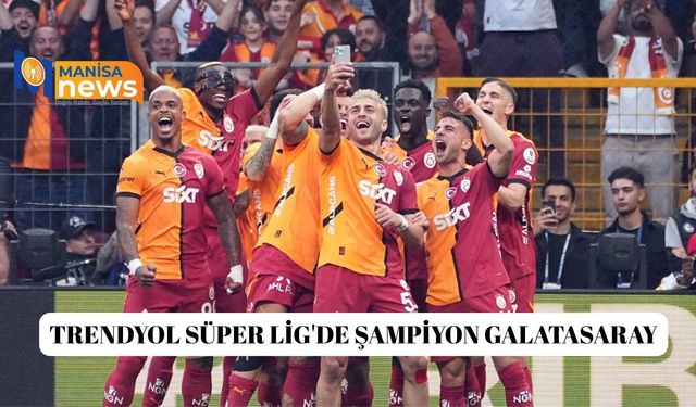 Trendyol Süper Lig'de şampiyon Galatasaray