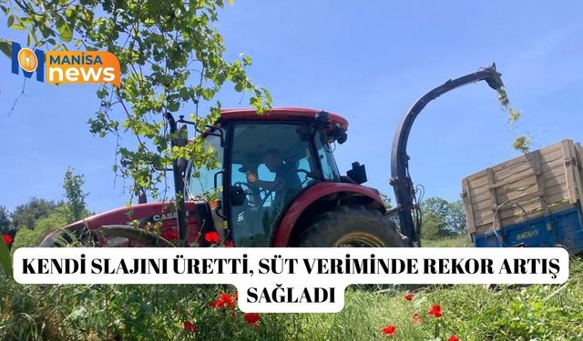 Kendi slajını üretti, süt veriminde rekor artış sağladı