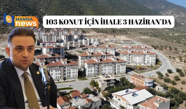 103 konut için ihale 3 Haziran’da