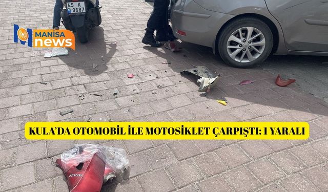 Kula’da otomobil ile motosiklet çarpıştı: 1 yaralı