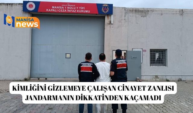 Kimliğini gizlemeye çalışan cinayet zanlısı jandarmanın dikkatinden kaçamadı
