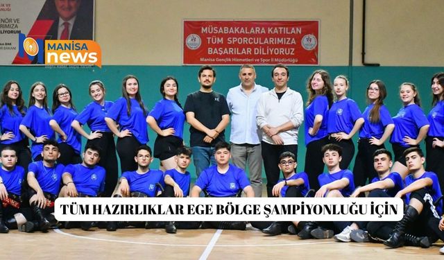 Tüm hazırlıklar Ege Bölge Şampiyonluğu için