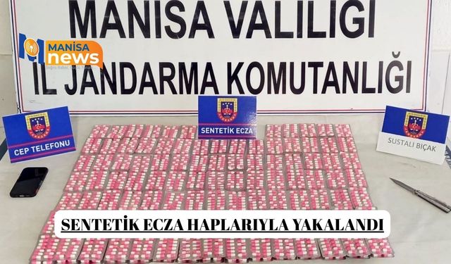 Sentetik ecza haplarıyla yakalandı