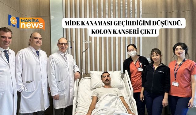 Mide kanaması geçirdiğini düşündü, kolon kanseri çıktı