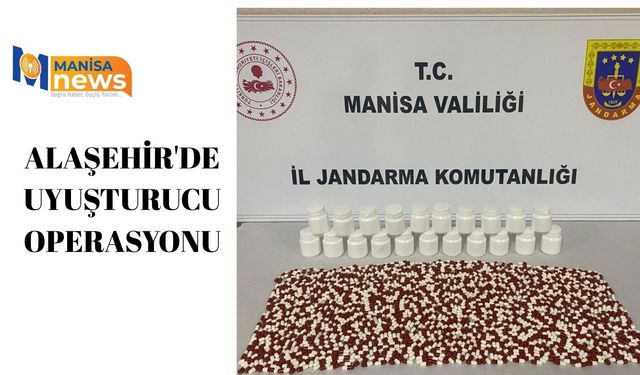 Alaşehir'de uyuşturucu operasyonu