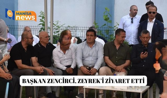 Başkan Zencirci, Zeyrek’i ziyaret etti