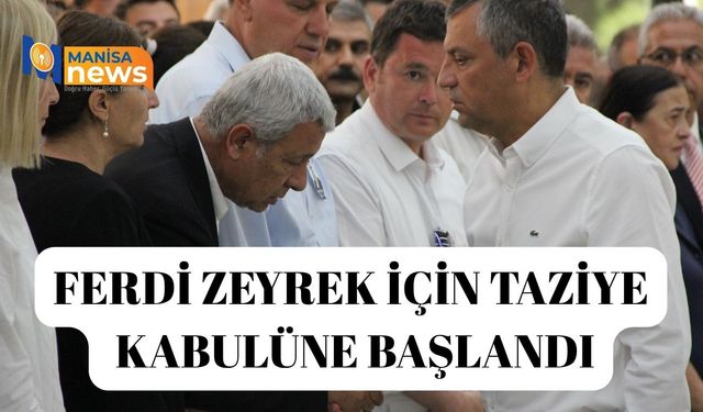 Ferdi Zeyrek için taziye kabulüne başlandı