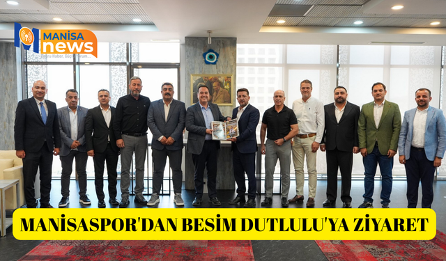 Manisaspor'dan Besim Dutlulu'ya ziyaret