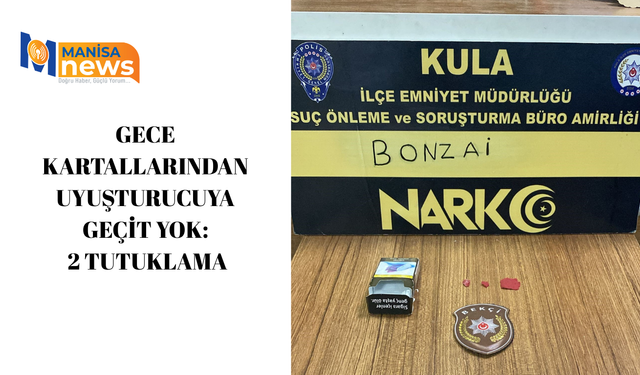 Gece kartallarından uyuşturucuya geçit yok: 2 tutuklama