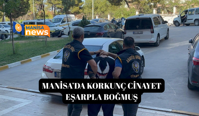 Manisa’da genç kadını öldüren Afgan tutuklandı