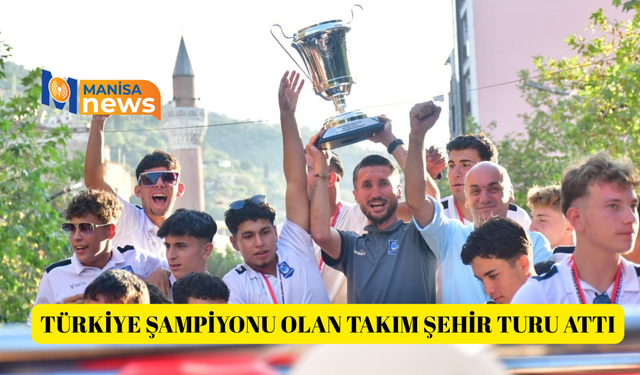 Türkiye şampiyonu olan takım şehir turu attı