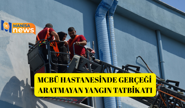 MCBÜ Hastanesinde gerçeği aratmayan yangın tatbikatı