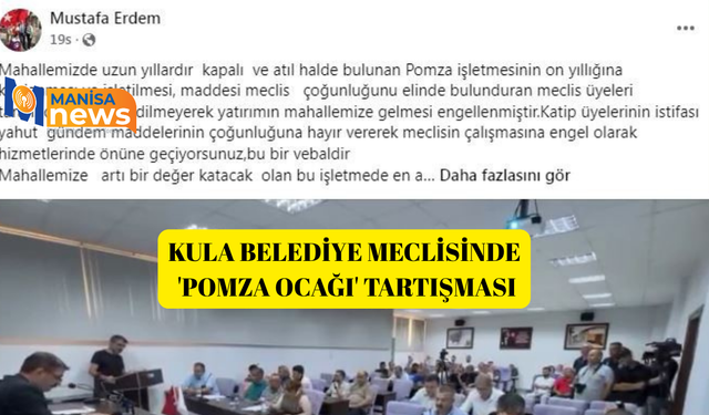 Kula belediye meclisinde 'pomza ocağı' tartışması