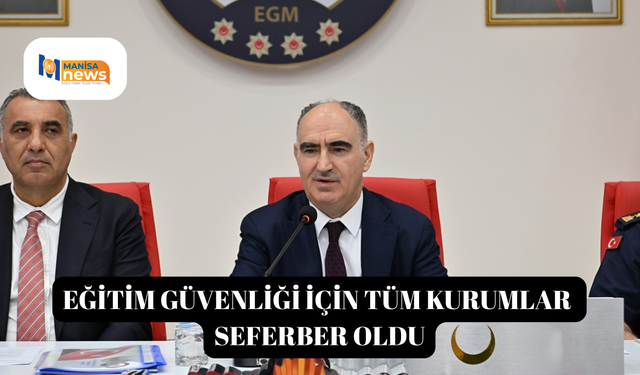 Eğitim güvenliği için tüm kurumlar seferber oldu