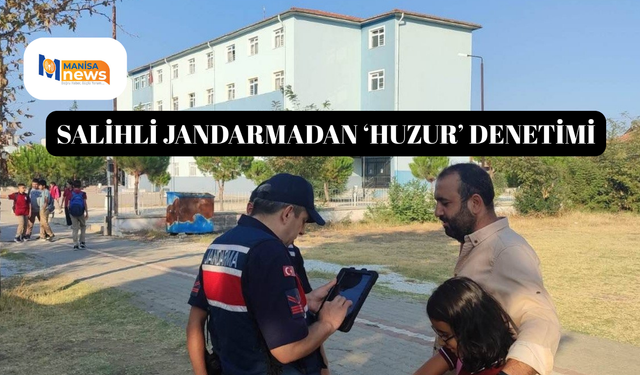 Salihli Jandarmadan ‘Huzur’ denetimi