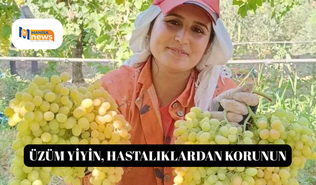 Üzüm yiyin, hastalıklardan korunun