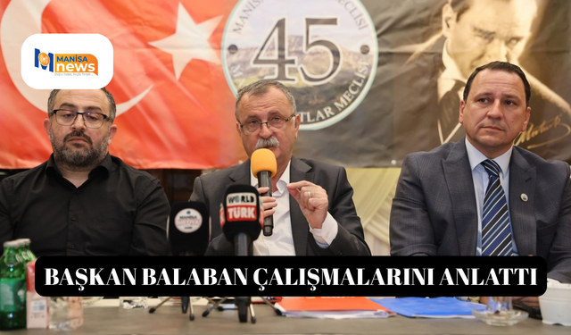 Başkan Balaban çalışmalarını anlattı