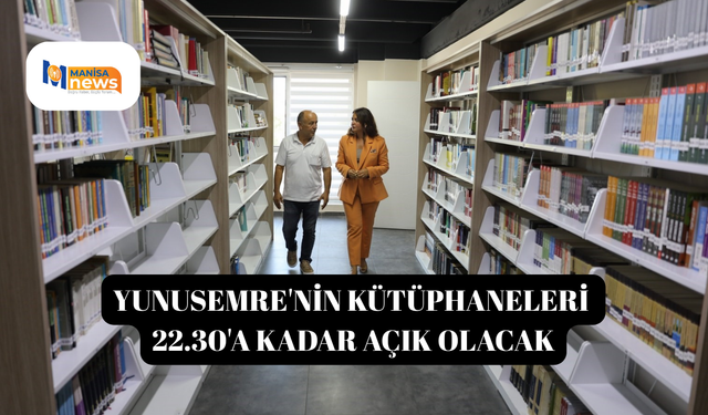 Yunusemre'nin kütüphaneleri 22.30'a kadar açık olacak