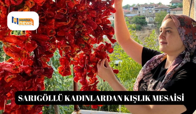 Sarıgöllü kadınlardan kışlık mesaisi