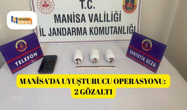 Manisa’da uyuşturucu operasyonu: 2 gözaltı