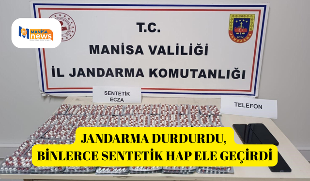 Jandarma durdurdu, binlerce sentetik hap ele geçirdi
