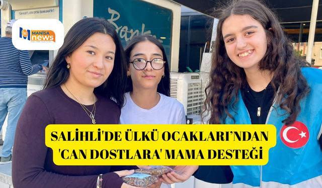Salihli'de Ülkü Ocakları’ndan 'Can Dostlara' mama desteği