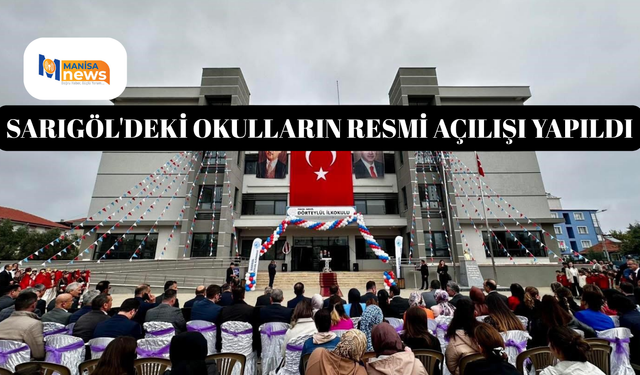 Sarıgöl'deki okulların resmi açılışı yapıldı